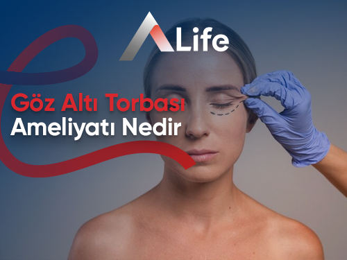 Göz Altı Torbası Ameliyatı Nedir?